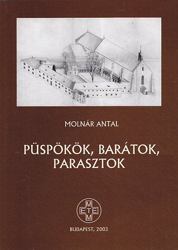 Moln�r Antal - P�sp�k�k, bar�tok, parasztok