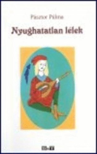 Pásztor Pálma - Nyughatatlan lélek