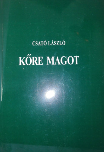 Csat Lszl - Kre magot