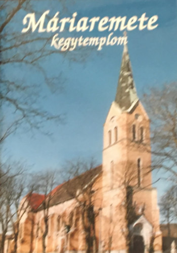 Neményi Lajos prépost - Máriaremete kegytemplom