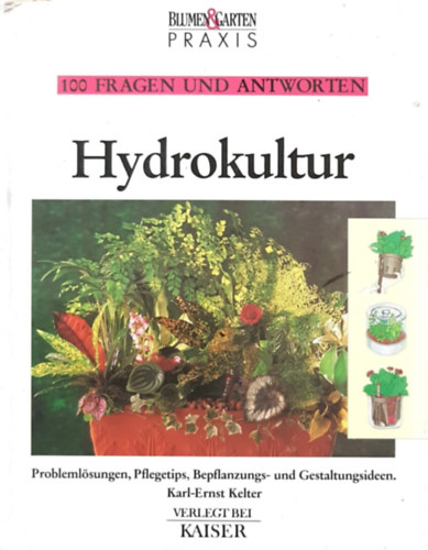 Karl-Ernst Kelter - Hydrokultur - 100 fragen und antworten