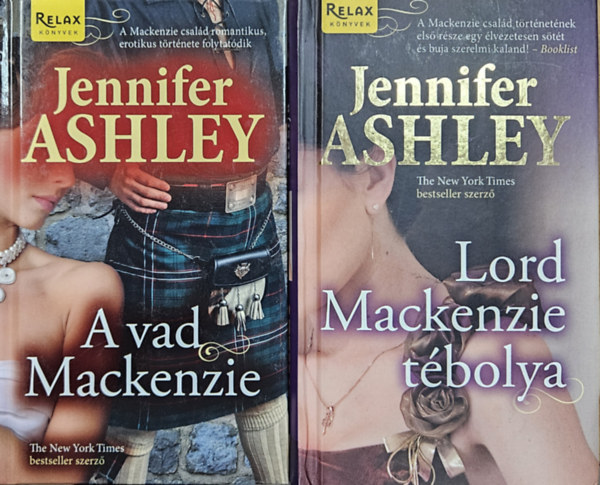 Jennifer Ashley - 2 db a Mackenzie csal�d sorozatb�l:  Lord Mackenzie t�bolya + A vad Mackenzie