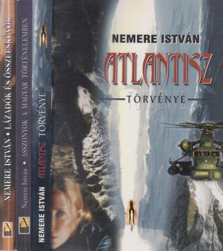 Nemere István - 3 db. Nemere kötet (Atlantisz törvénye + Asszonyok a magyar történelemben + Lázadók és összeesküvők a magyar történelemben)