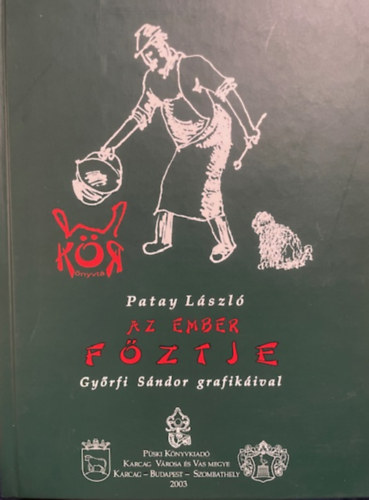 Patay László - Az ember főztje