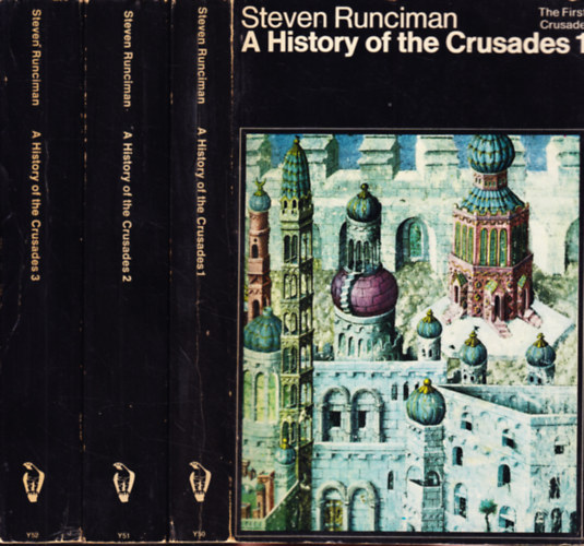 Steven Runciman - A History of the Crusades I.-III.