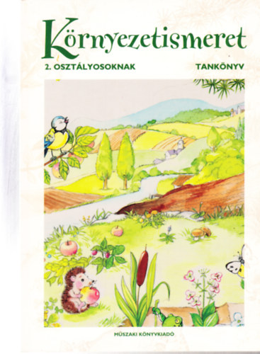 Temesvri Mikls Kuti Gusztvn - Krnyezetismeret tanknyv 2. osztlyosoknak