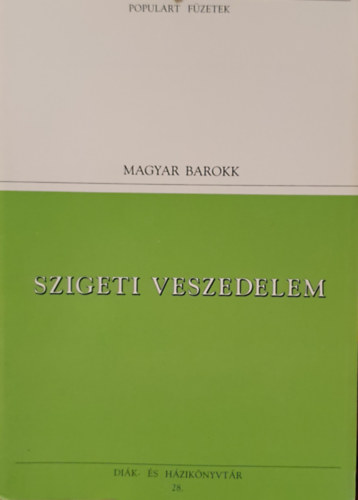 Zrnyi Mikls - Szigeti veszedelem