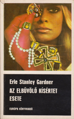 Erle Stanley Gardner - Az elbvl ksrtet esete