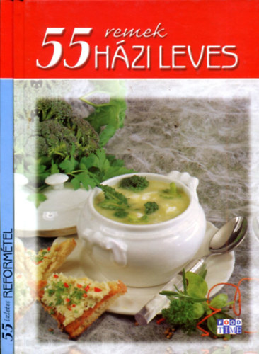 Halmos Mónika - Fotó: Gabula András - 55 ízletes reformétel - 55 remek házileves