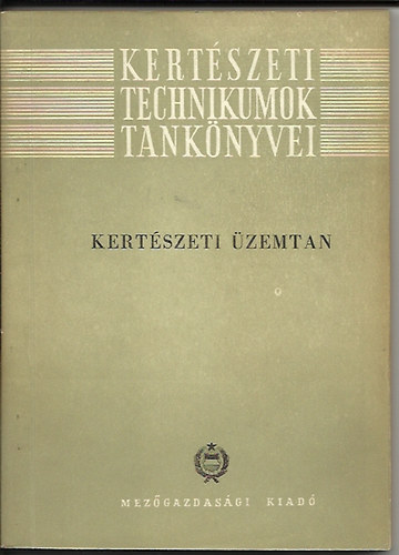 Dezs� Imre - Kert�szeti �zemtan