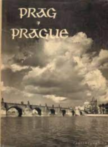 Karel Plicka - Prag, ein fotografisches Bilderbuch - Prague in fotographs - Prague en images (3 nyelv)