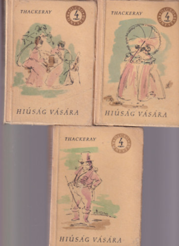 William Makepeace Thackeray - Hi�s�g v�s�ra I-III.