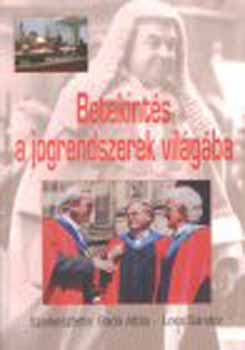 Bad Attila; Loss Sndor  (szerk.) - Betekints a jogrendszerek vilgba