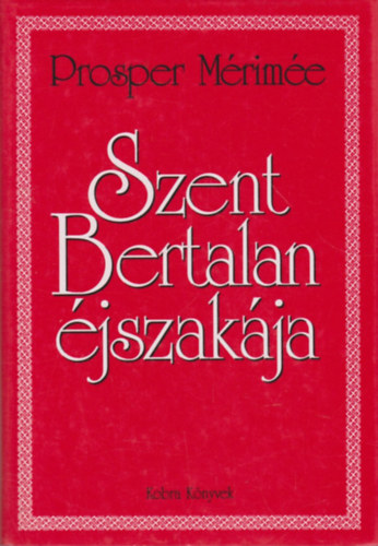 Prosper Mrime - Szent Bertalan jszakja