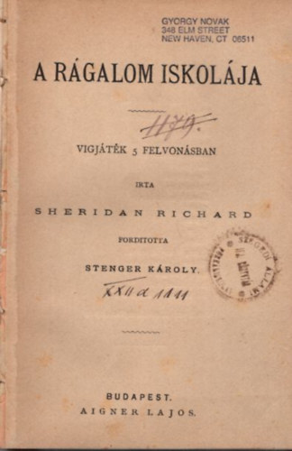 Stenger Kroly ford. Sheridan Richard - A rgalom iskolja - vigjtk 5 felvonsban