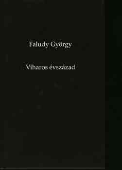 Faludy Gyrgy - Viharos vszzad