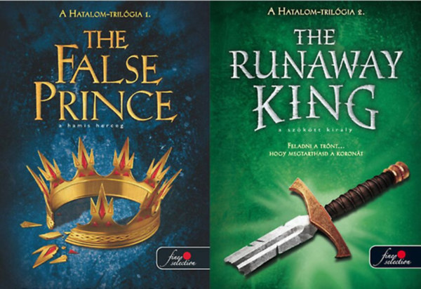 Jennifer A. Nielsen - A Hatalom tril�gia I-II. k�tete (Tha false prince - A hamis herceg + The runaway king - A sz�k�tt kir�ly)