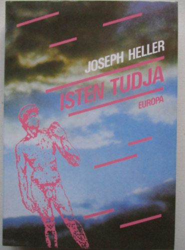 Joseph Heller - Isten tudja