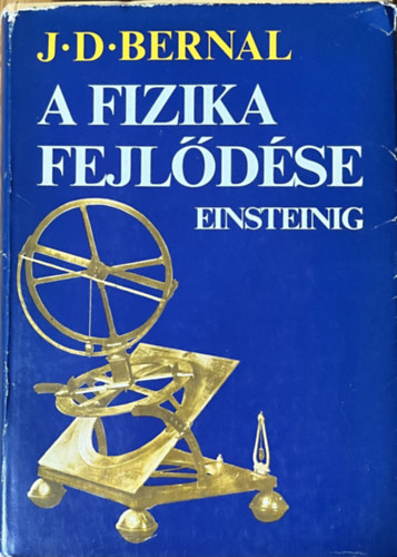 J.D. Bernal - A fizika fejldse Einsteinig