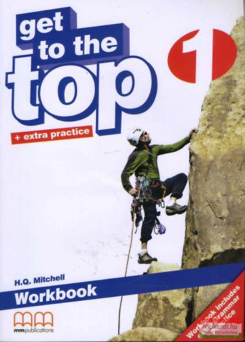 H. Q. Mitchell - GET TO THE TOP + EXTRA PRACTICE 1 WORKBOOK