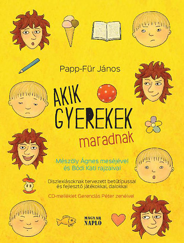 Papp-Fr Jnos - Akik gyerekek maradnak