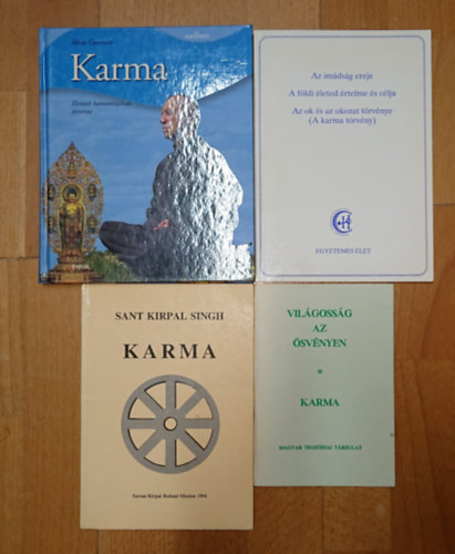 Sant Kirpal Singh Silvia Canevaro - 4 k�nyv a karm�r�l: Vil�goss�g az �sv�nyen, Karma, Az im�ds�g ereje / A f�ldi �leted �rtelme �s c�lja / A karma t�rv�nye, Karma - �let�nk harm�ni�j�nak t�rv�nye
