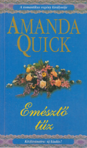 Amanda Quick - Emésztő tűz
