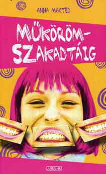 Anna Maxted - M�k�r�m-szakadt�ig