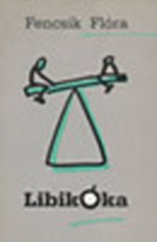 Fencsik Fl�ra - Libik�ka