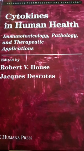 Jacques Descotes Robert V. House - Cytokines in Human Health
