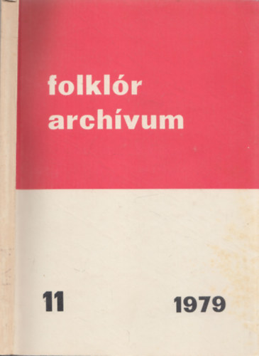Dr. Nagy Dezs - Folklr archvum 11. - Az ameriks magyarok folklrja II.