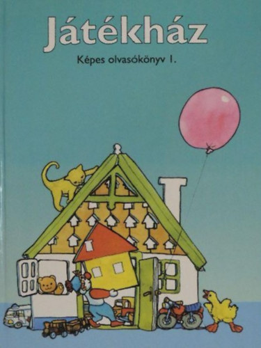 Remeczn Komr Gabriella  Meixner Ildik (szerk.), Palots Mrta (lektor) - Jtkhz - Kpes olvasknyv I.