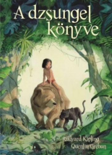 Quentin Grban Rudyard Kipling - A dzsungel knyve