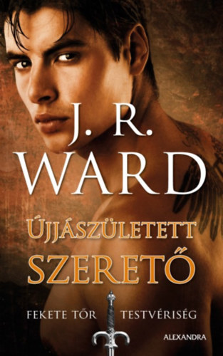 J. R. Ward - Újjászületett szerető
