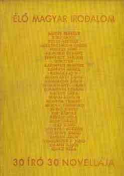 �l� magyar irodalom: 30 �r� 30 novell�ja