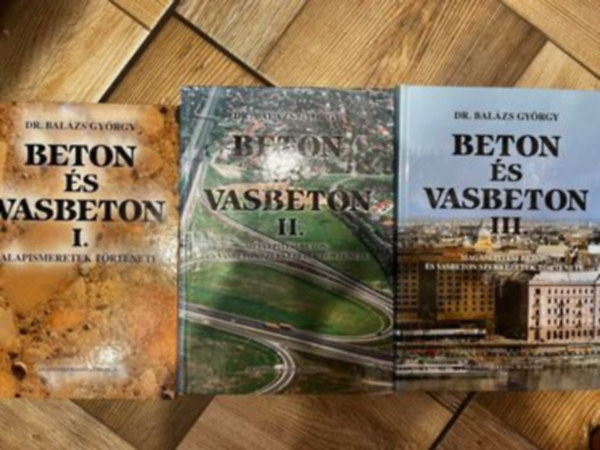 Dr. Balázs György - Beton és vasbeton I-III.