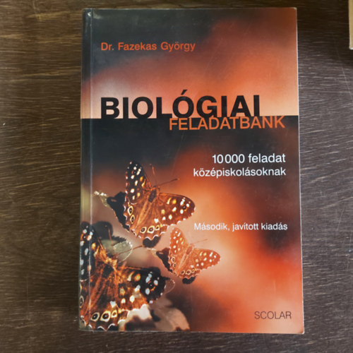 Dr. Fazekas György - Biológiai feladatbank (10000 feladat középiskolásoknak)