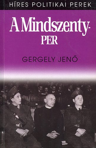 Gergely Jen� - A Mindszenty-per