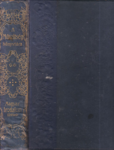 Ferenczi Zoltán (szerk) - A magyar irodalom története 1900-ig (A Műveltség Könyvtára)