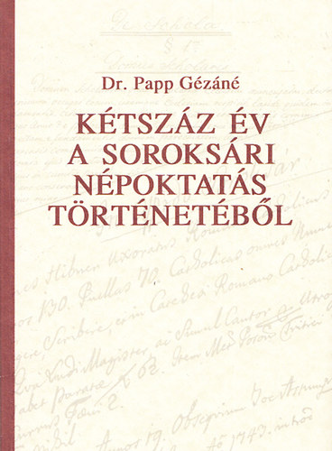 Papp Gzn dr. - Ktszz v a soroksri npoktats trtnetbl