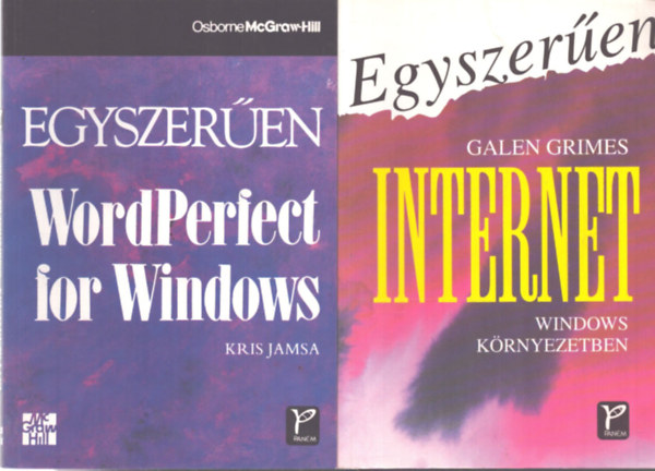 Kris Jamsa Galen Grimes - 2 db Windows sz�m�t�stechnikai k�tet: Internet Window k�rnyezetben - Egyszer�en WordPerfect for Windows