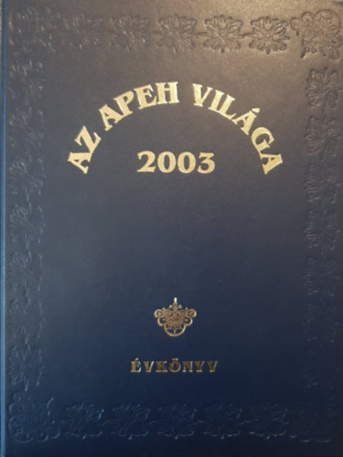 Az APEH vil�ga 2003 - �vk�nyv