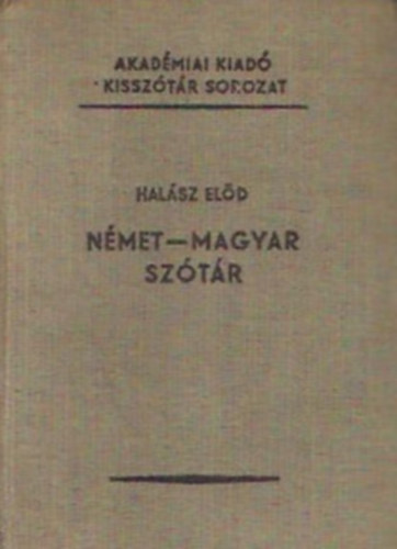 Halsz Eld - Magyar-Nmet sztr + Nmet-Magyar sztr (Kissztr sorozat)