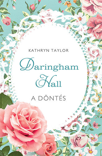 Kathryn Taylor - Daringham Hall II. - A dnts
