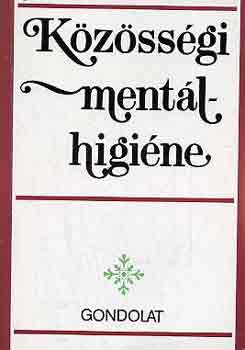 Gerevich J�zsef  (szerk.) - K�z�ss�gi ment�lhigi�ne