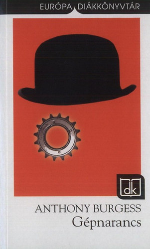 Anthony Burgess - Gpnarancs