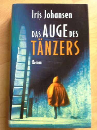 Iris Johansen - Das Auge des Tnzers