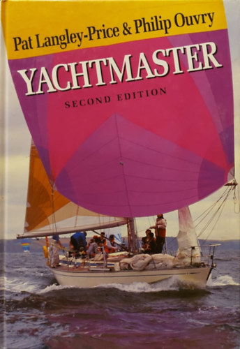 Philip Ouvry Pat Langley-Price - Yachtmaster (Second Edition)