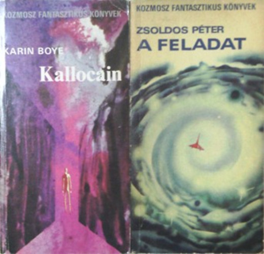 Karin Boye; Zsoldos Pter - Kallocain + A feladat