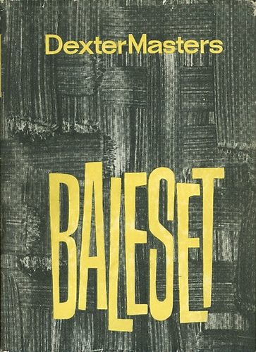 Dexter Masters - Baleset (D. Masters)